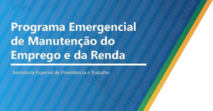Liberação do Programa Emergencial de Manutenção do Emprego e da Renda.