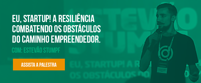 Eu, startup! A resiliência combatendo os obstáculos do caminho empreendedor
