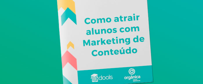 Como atrair alunos com Marketing de Conteúdo
